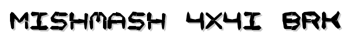 Mishmash 4x4i BRK font